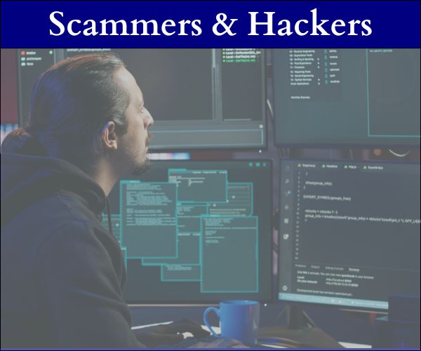 Scammers and Hackers